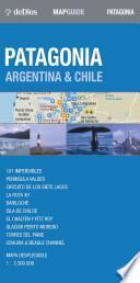 libro Patagonia, Argentina Y Chile/ Patagonia, Argentina And Chile